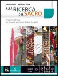 Alla ricerca del sacro. Con e-book. Con espansione online - Antonello Famà, Mariachiara Giorda - Libro Marietti Scuola 2014 | Libraccio.it