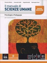 Il manuale di scienze umane. psicologia e pedagogia. Con e-book. Con espansione online - Vincenzo Matera, Mariangela Giusti, Emanuele Arielli - Libro Marietti Scuola 2014 | Libraccio.it