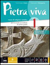 Pietra viva. Ediz. azzurra. Con e-book. Con espansione online. Vol. 1