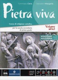 Pietra viva. Ediz. azzurra. Con e-book. Con espansione online - Tommaso Cera, Gianpiero Margaria - Libro Marietti Scuola 2014 | Libraccio.it