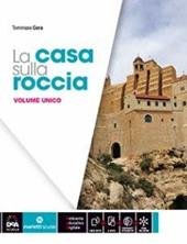 La casa sulla roccia. Vol. unico. Quaderno delle competenze. Con e-book. Con espansione online