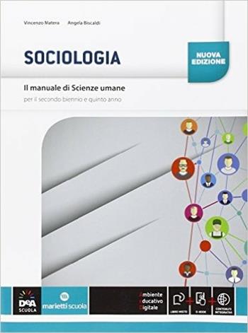 Il manuale di scienze umane. Sociologia. Per il triennio delle Scuole superiori. - GIUSTI MARIANGELA, ROSCI E  PEZZOTTI E - Libro Marietti Scuola 2016 | Libraccio.it