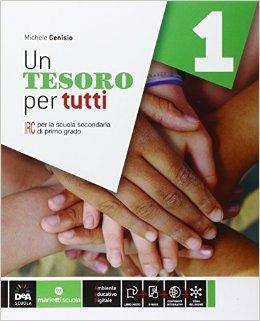 Un tesoro per tutti. Per la Scuola media. Vol. 1 - Michele Genisio - Libro Marietti Scuola 2016 | Libraccio.it