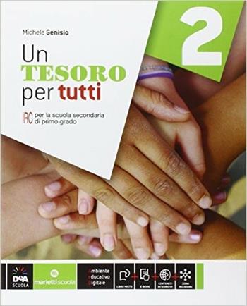Un tesoro per tutti. Per la Scuola media. Vol. 2 - Michele Genisio - Libro Marietti Scuola 2016 | Libraccio.it