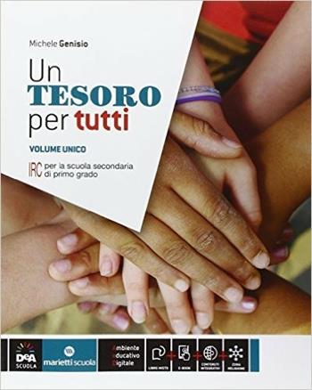 Un tesoro per tutti. Vol. unico. Per la Scuola media. - Michele Genisio - Libro Marietti Scuola 2016 | Libraccio.it