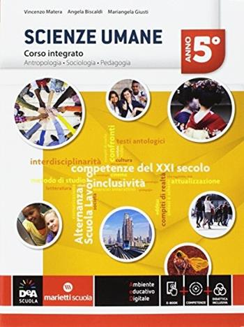 Scienze umane. Corso integrato LSU. Per la 5ª classe delle Scuole superiori. Vol. 3 - GIUSTI MARIANGELA, PEZZOTTI E ROSCI E - Libro Marietti Scuola 2017 | Libraccio.it