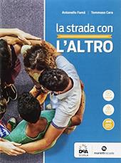 La strada con l'altro. Lezioni e percorsi. Con e-book. Con espansione online