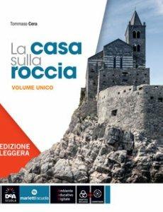 La casa sulla roccia. Verifiche e mappe. Ediz. leggera. Per la Scuola media. - Tommaso Cera - Libro Marietti Scuola 2017 | Libraccio.it