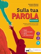 Sulla Tua parola. Vol. unico. Con Quaderno operativo. Nuova ediz. Con ebook. Con espansione online