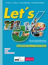 Let's move. Star bene insieme. Quaderno delle competenze. Con e-book. Con espansione online