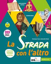 La strada con l'altro. Ediz. verde. UdA multidisciplinari di educazione civica e IRC. Con e-book. Con espansione online