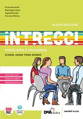 Intrecci. Psicologia. Pedagogia. Con e-book. Con espansione online