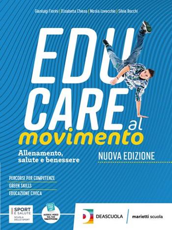 Educare al movimento. Allenamento salute e benessere. Con Gli sport. Con espansione online - Gianluigi Fiorini, Elisabetta Chiesa, Nicola Lovecchio - Libro Marietti Scuola 2023 | Libraccio.it