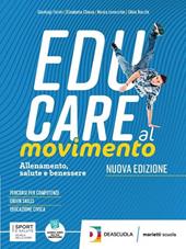 Educare al movimento. Allenamento salute e benessere . Con espansione online