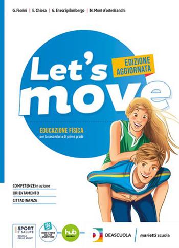 Let's move. Con e-book. Con espansione online - Gianluigi Fiorini, Elisabetta Chiesa, Gianluigi Enea Spilimbergo - Libro Marietti Scuola 2024 | Libraccio.it