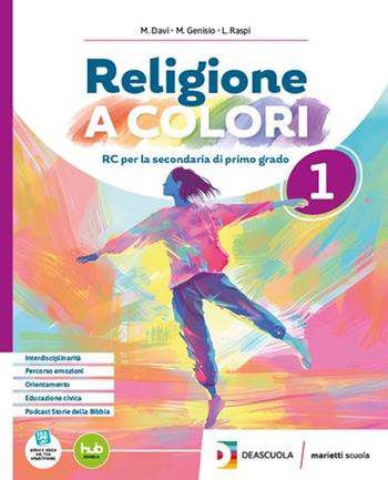 Religione a colori. Con Arte e Religione in Italia. Con Orientamento e Religione. Con Percorso semplificato in digitale. Con e-book. Con espansione online - Michele Genisio, Luca Raspi, Mattia Davì - Libro Marietti Scuola 2025 | Libraccio.it