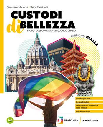 Custodi di bellezza. Ediz Gialla. Per le Scuole superiori. - Gianmario Marinoni, Marco Cassinotti - Libro Marietti Scuola 2026 | Libraccio.it