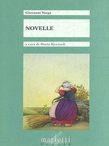 Novelle - Giovanni Verga - Libro Marietti Scuola 1996, Narrativa nella scuola media | Libraccio.it