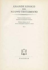 Grande lessico del Nuovo Testamento. Vol. 1