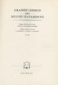 Grande lessico del Nuovo Testamento. Vol. 3 - Gerhard Kittel, Gerhard Friedrich - Libro Paideia 2000 | Libraccio.it