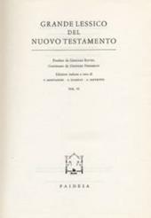 Grande lessico del Nuovo Testamento. Vol. 6