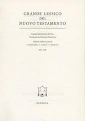 Grande lessico del Nuovo Testamento. Vol. 8