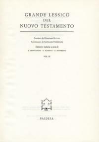 Grande lessico del Nuovo Testamento. Vol. 9 - Gerhard Kittel, Gerhard Friedrich - Libro Paideia 2000 | Libraccio.it