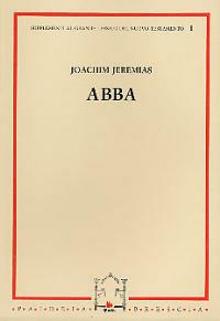 Abba. Primo supplemento al «Grande lessico del Nuovo Testamento» - Joachim Jeremias - Libro Paideia 2000, Suppl. al Grande less. del N. Testamento | Libraccio.it