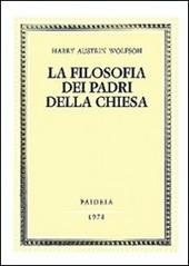 La filosofia dei Padri della Chiesa. Vol. 1: Spirito, Trinità, Incarnazione.