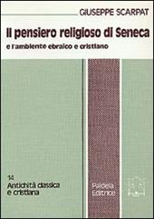 Il pensiero religioso di Seneca e l'ambiente ebraico e cristiano