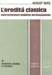 L' eredità classica nelle letterature neolatine del Rinascimento