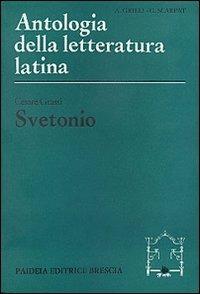 Svetonio - Cesare Grassi - Libro Paideia 2000, Antologia della letteratura latina | Libraccio.it