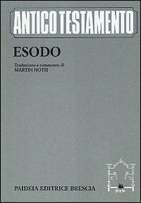 Esodo - Martin Noth - Libro Paideia 2000, Antico Testamento | Libraccio.it