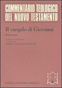 Il Vangelo di Giovanni. Vol. 3 - Giovanni Evangelista (san) - Libro Paideia 2000, Commentario teol. del Nuovo Testamento | Libraccio.it