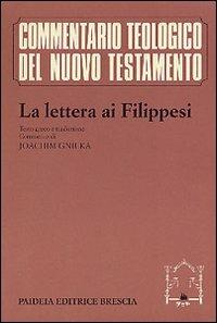 La lettera ai filippesi - Paolo (san) - Libro Paideia 2000, Commentario teol. del Nuovo Testamento | Libraccio.it