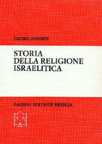 Storia della religione israelitica - Georg Fohrer - Libro Paideia 2000, Biblioteca di cultura religiosa | Libraccio.it