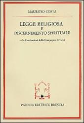 Legge religiosa e discernimento spirituale nelle Costituzioni della Compagnia di Gesù