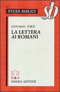 La lettera ai romani - Paolo (san) - Libro Paideia 2000, Studi biblici | Libraccio.it