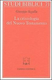 La cristologia del Nuovo Testamento. Un saggio