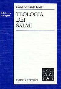 Teologia dei Salmi - Hans J. Kraus - Libro Paideia 2000, Biblioteca teologica | Libraccio.it