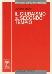 Il giudaismo del secondo tempio. Storia e religione