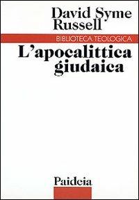 L'apocalittica giudaica (200 a. C. -100 d. C.) - David S. Russell - Libro Paideia 2000, Biblioteca teologica | Libraccio.it