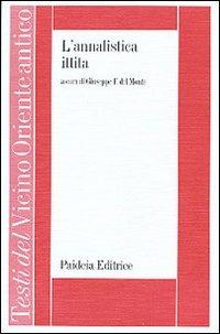 L' annalistica ittita  - Libro Paideia 1993, Testi del Vicino Oriente antico | Libraccio.it
