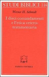 I dieci comandamenti e l'etica veterotestamentaria