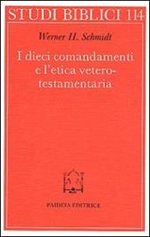 I dieci comandamenti e l'etica veterotestamentaria