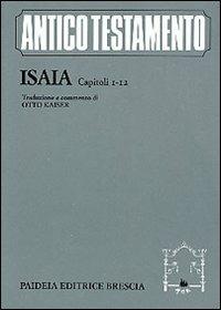Isaia (capitoli 1-12)  - Libro Paideia 1998, Antico Testamento | Libraccio.it