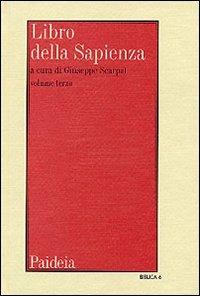 Libro della Sapienza. Vol. 3  - Libro Paideia 1999, Biblica | Libraccio.it