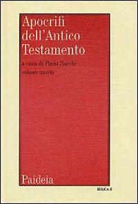 Apocrifi dell'Antico Testamento. Vol. 4  - Libro Paideia 2000, Biblica | Libraccio.it