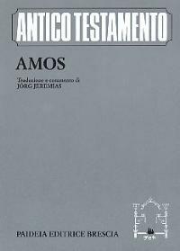 Amos. Vol. 2 - Jörg Jeremias - Libro Paideia 2000, Antico Testamento | Libraccio.it