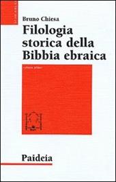 Filologia storica della Bibbia ebraica. Vol. 1: Da Origene al Medioevo.